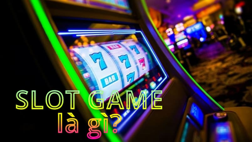 Giới thiệu slot game là gì